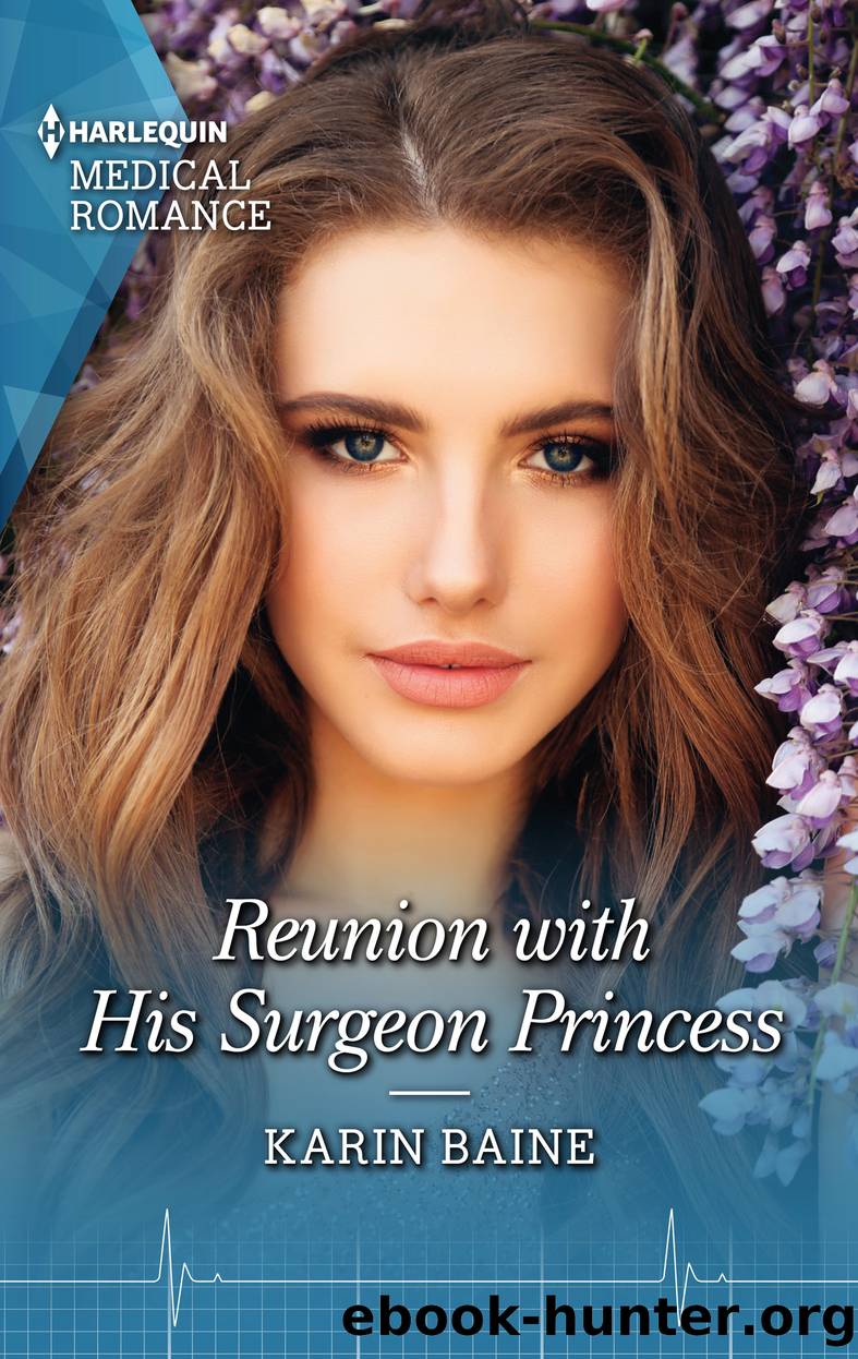 Reunion with His Surgeon Princess by Karin Baine