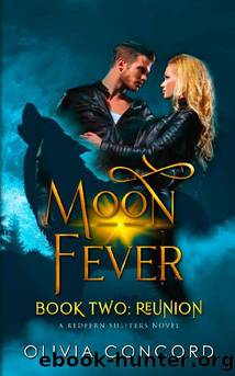 Reunion: Moon Fever Book Two (Redfern Shifters 2) by Olivia Concord
