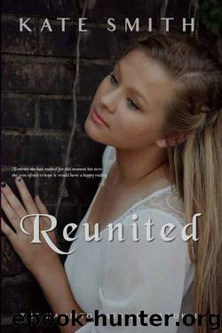 Reunited (Hamilton #1) by Kate Smith