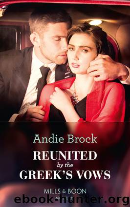 Reunited By The Greek's Vows by Andie Brock