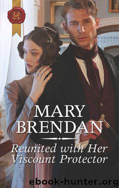 Reunited With Her Viscount Protector (Lords And Their Ladies Book 6) by Mary Brendan