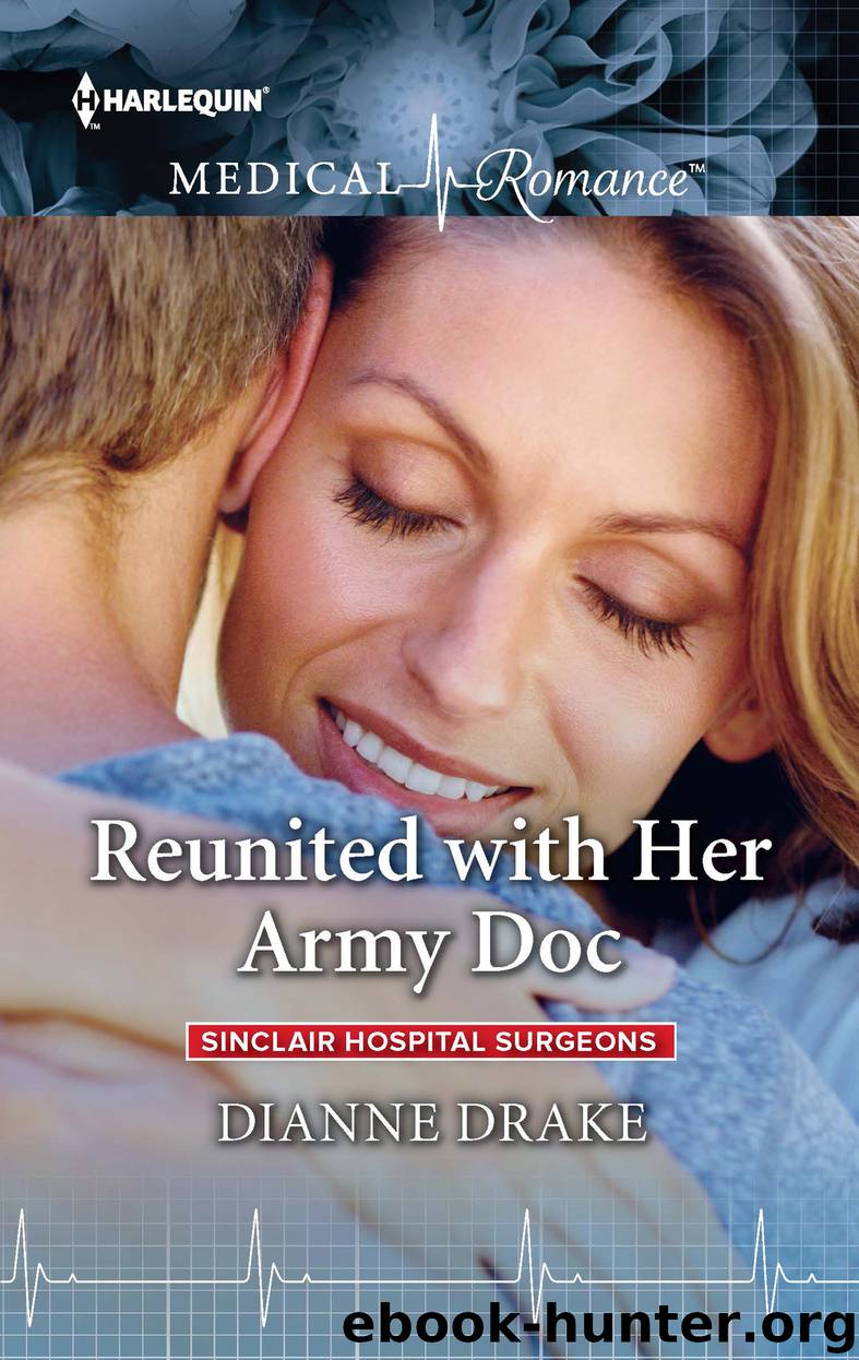 Reunited with Her Army Doc by Dianne Drake