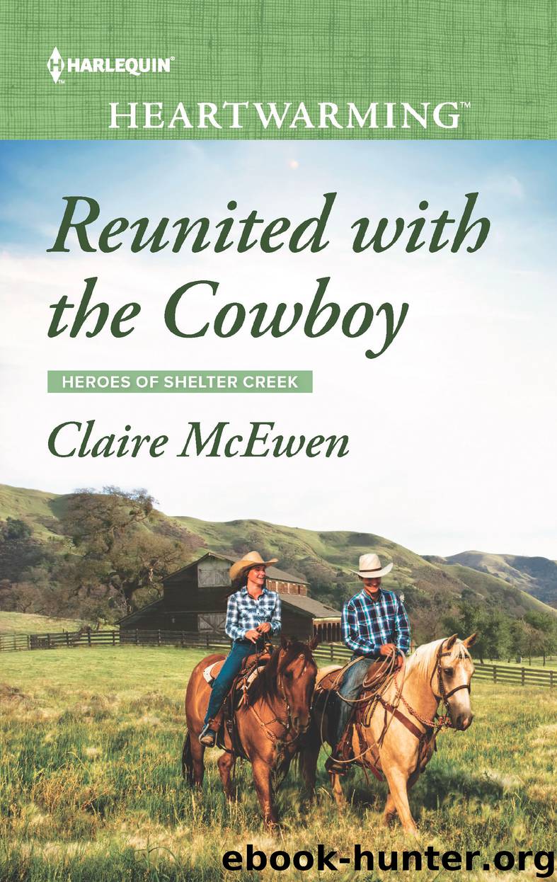 Reunited with the Cowboy by Claire McEwen