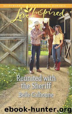 Reunited with the Sheriff by Belle Calhoune