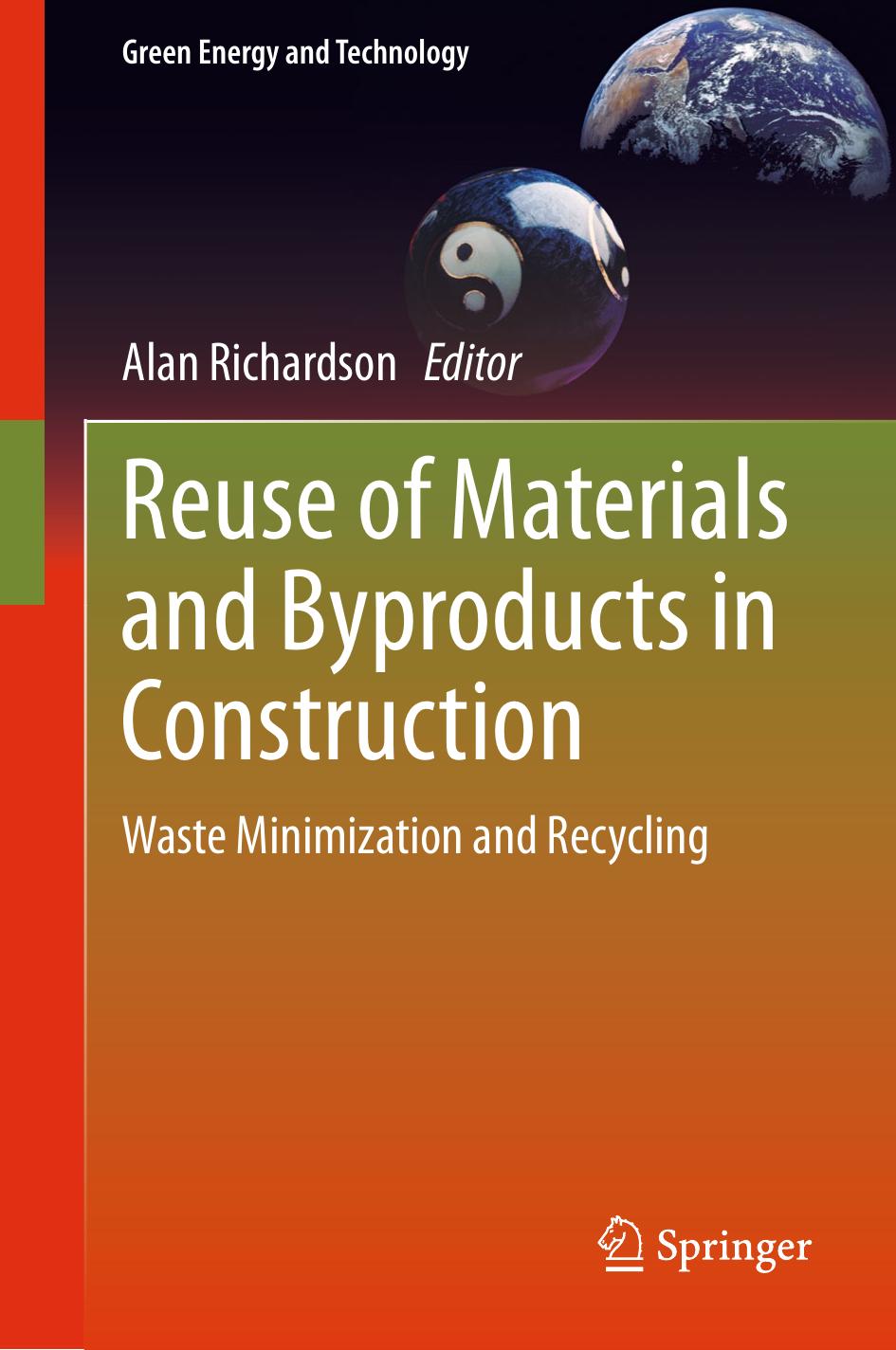 Reuse of Materials and Byproducts in Construction by Waste Minimization & Recycling (2013)