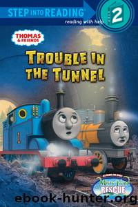 Rev. W. Awdry by Trouble in the Tunnel (Thomas & Friends)