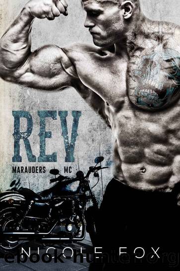 Rev_A Motorcycle Club Romance_Marauders MC by Nicole Fox