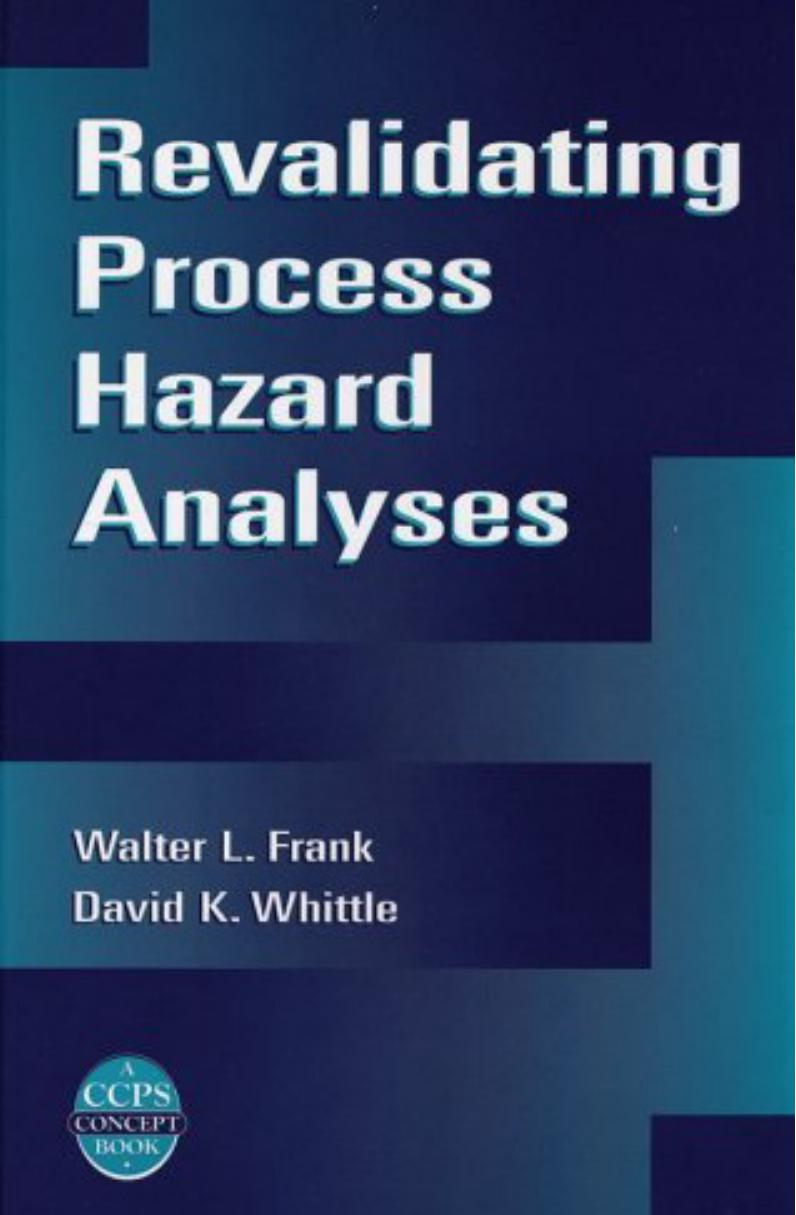 Revalidating Process Hazard Analyses by CCPS