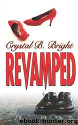 Revamped by Crystal B. Bright