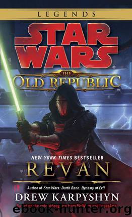 Revan: Star Wars Legends (The Old Republic) (Star Wars: The Old Republic Book 1) by Karpyshyn Drew