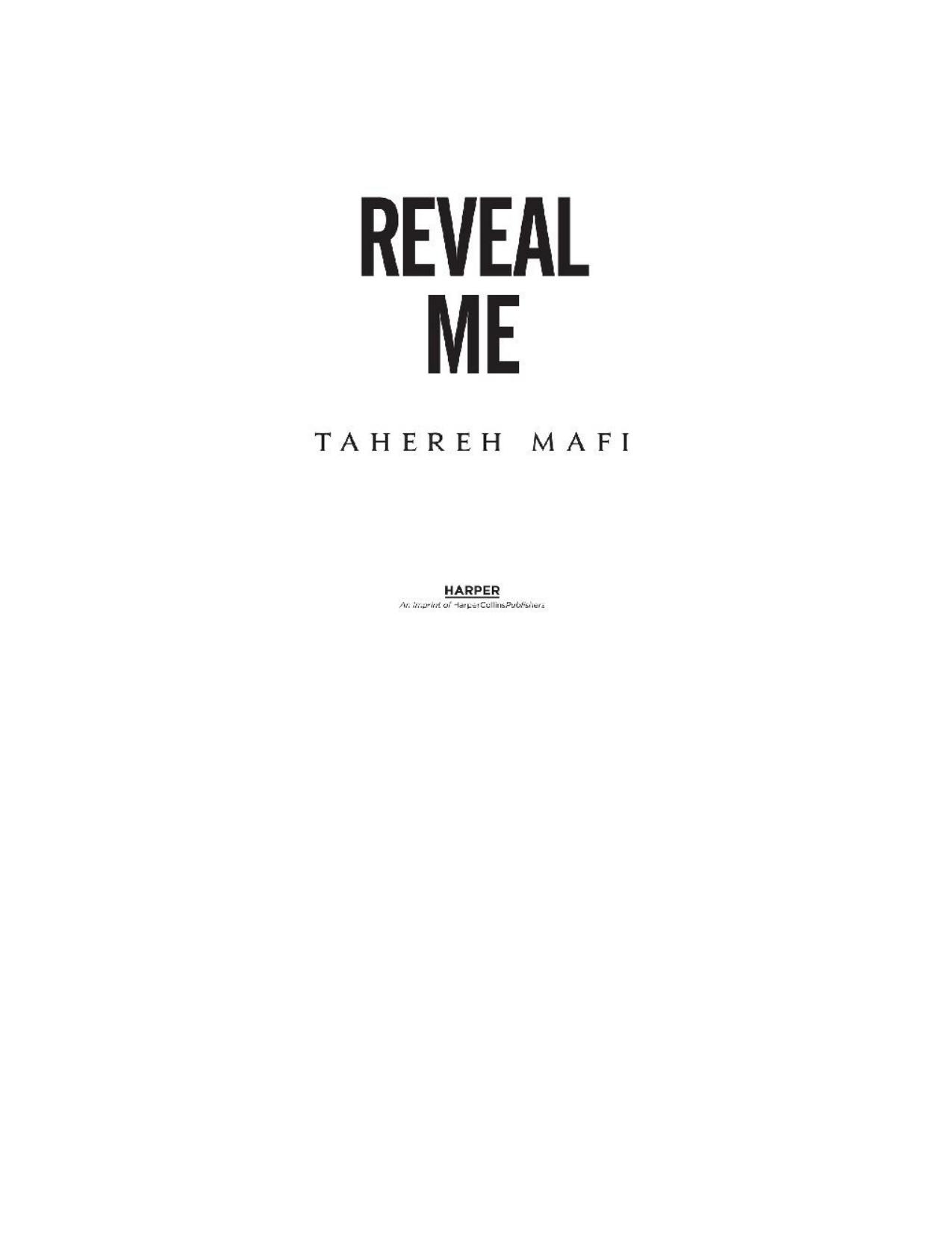 Reveal Me (Shatter Me Novella) by Tahereh Mafi