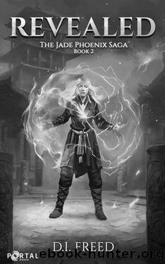 Revealed (The Jade Phoenix Saga #2) - A Cultivation LitRPG Series by D.I. Freed