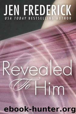 Revealed to Him by Frederick Jen