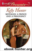 Revealed: A Prince and a Pregnancy by Kelly Hunter