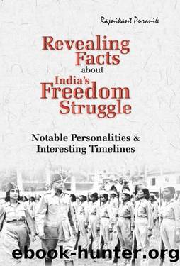 Revealing Facts about India’s Freedom Struggle by RAJNIKANT PURANIK