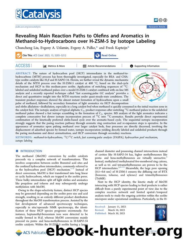 Revealing Main Reaction Paths to Olefins and Aromatics in Methanol-to-Hydrocarbons over H-ZSM-5 by Isotope Labeling by Chuncheng Liu Evgeny A. Uslamin Evgeny A. Pidko and Freek Kapteijn