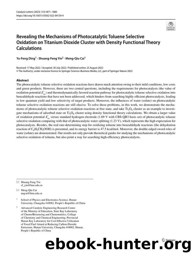 Revealing the Mechanisms of Photocatalytic Toluene Selective Oxidation on Titanium Dioxide Cluster with Density Functional Theory Calculations by Yu-Feng Ding & Shuang-Feng Yin & Meng-Qiu Cai