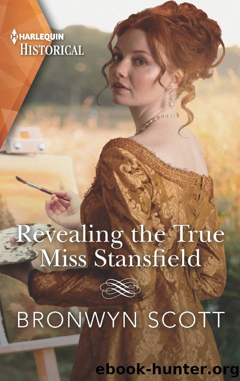 Revealing the True Miss Stansfield--A Sexy Regency Romance by Bronwyn Scott
