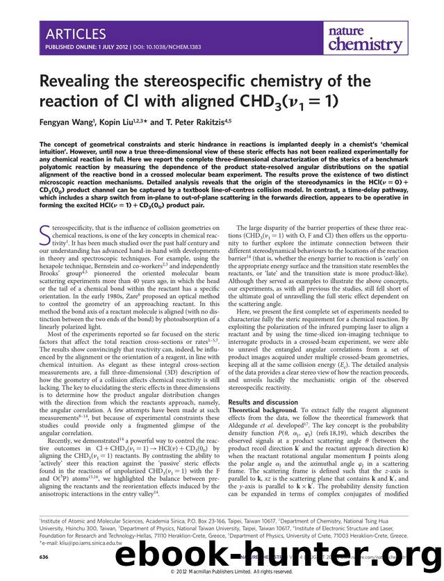Revealing the stereospecific chemistry of the reaction of Cl with aligned CHD<sub>3<sub>(<i>Î½<i><sub>1<sub>â=â1) by Fengyan Wang & Kopin Liu & T. Peter Rakitzis