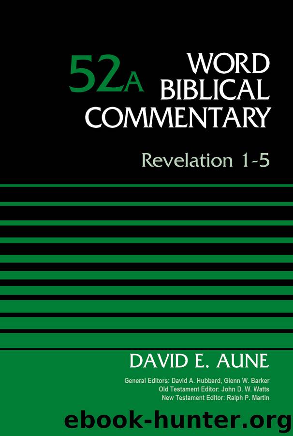 Revelation 1-5, Volume 52A by Dr. David Aune