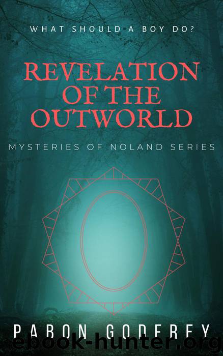 Revelation of the OutWorld (MYSTERIES OF NOLAND, #1) by PABON GODFREY
