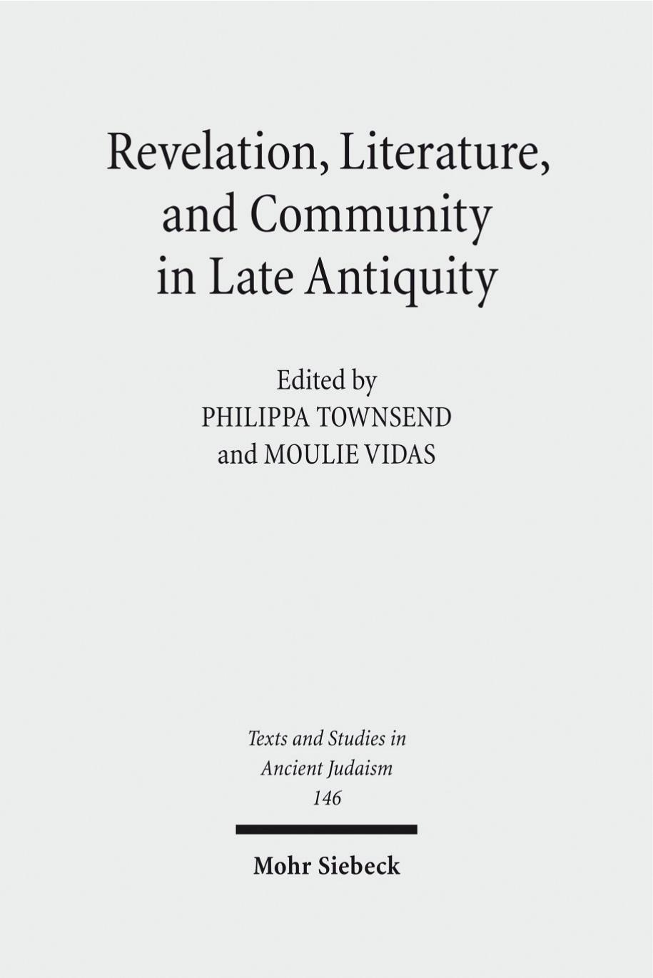 Revelation, Literature, and Community in Late Antiquity by Townsend Vidas