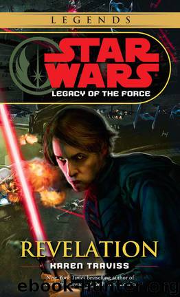 Revelation: Star Wars Legends (Legacy of the Force) (Star Wars: Legacy of the Force Book 8) by Traviss Karen