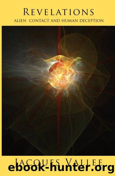 Revelations: Alien Contact and Human Deception by Jacques Vallee