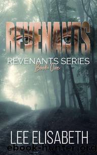 Revenants Series (Book 1): Revenants by Elisabeth Lee