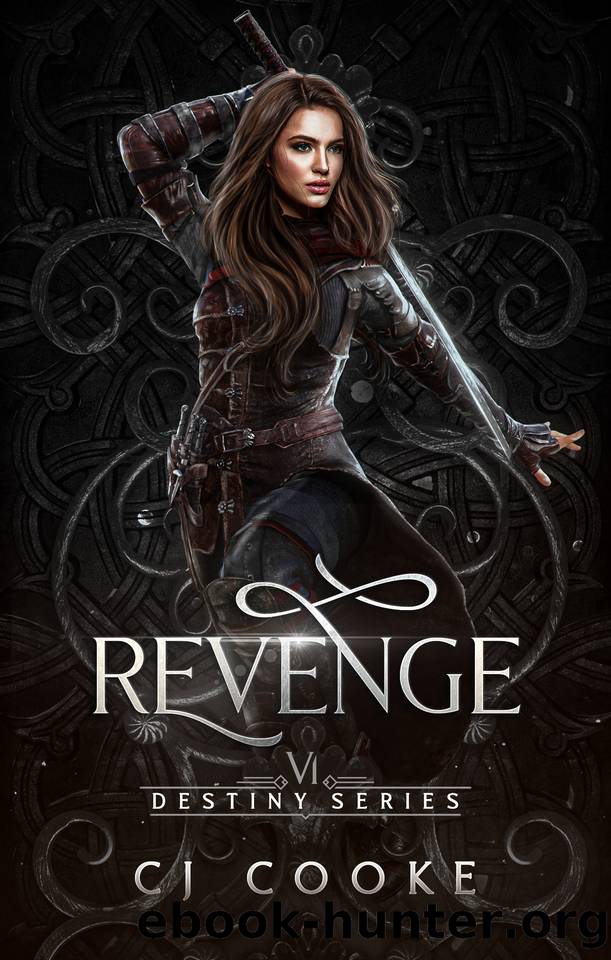 Revenge (Destiny Series Book 6) by CJ Cooke