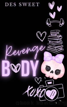 Revenge Body by Des Sweet