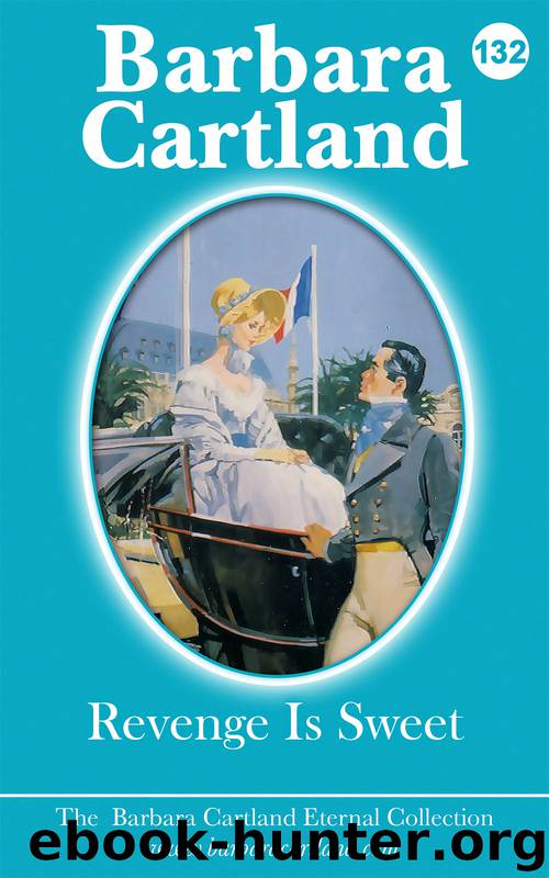 Revenge Is Sweet by Barbara Cartland