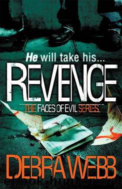 Revenge The Faces of Evil Series by Debra Webb