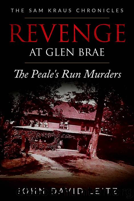 Revenge at Glen Brae- the Peale's Run Murders by John David Leitz