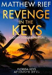 Revenge in the Keys by Matthew Rief