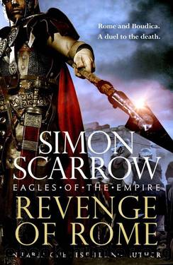 Revenge of Rome (Eagles of the Empire 23): The thrilling new Eagles of the Empire novel - Macro and Cato return! by Simon Scarrow