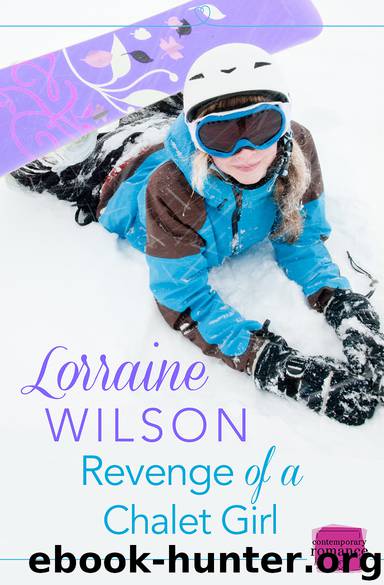 Revenge of a Chalet Girl by Lorraine Wilson