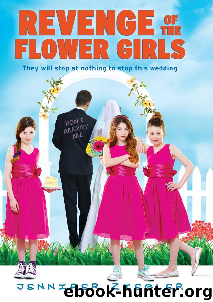 Revenge of the Flower Girls by Jennifer Ziegler