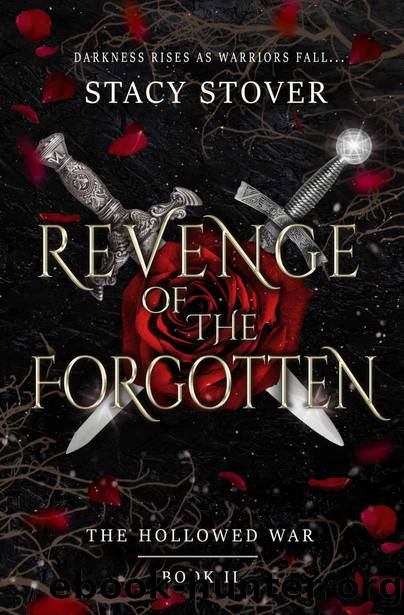 Revenge of the Forgotten: A Vampire Fantasy Romance (The Hollowed War Book 2) by Stacy Stover