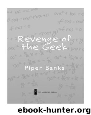 Revenge of the Geek by Piper Banks