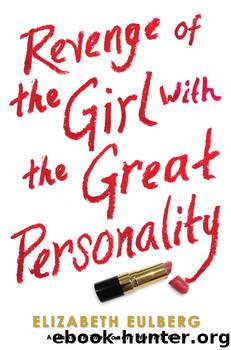 Revenge of the Girl with the Great Personality by Elizabeth Eulberg