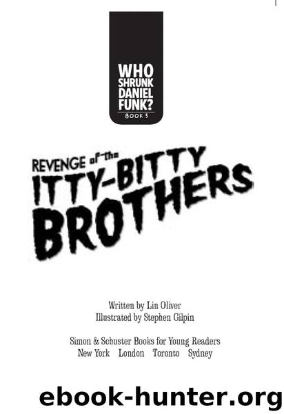Revenge of the Itty-Bitty Brothers by Lin Oliver