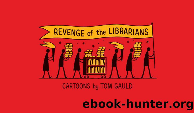 Revenge of the Librarians by Tom Gauld