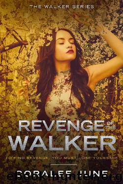 Revenge of the Walker (The Walker Series Book 4) by Coralee June