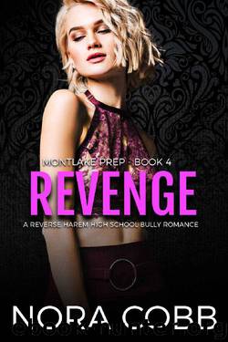 Revenge: A Reverse Harem High School Bully Romance (Montlake Prep Book 4) by Nora Cobb
