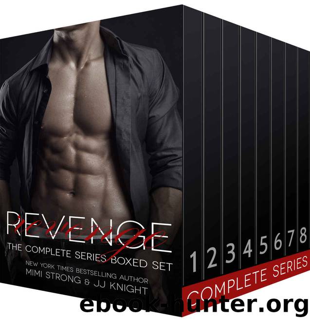 Revenge: The Complete Series (Erotic Rock Star Suspense Romance) by Mimi Strong