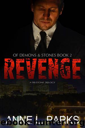 Revenge: Tri-Stone Trilogy, Book Two by Anne L. Parks