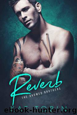 Reverb (The Avowed Brothers Book 2) by Kat Tobin