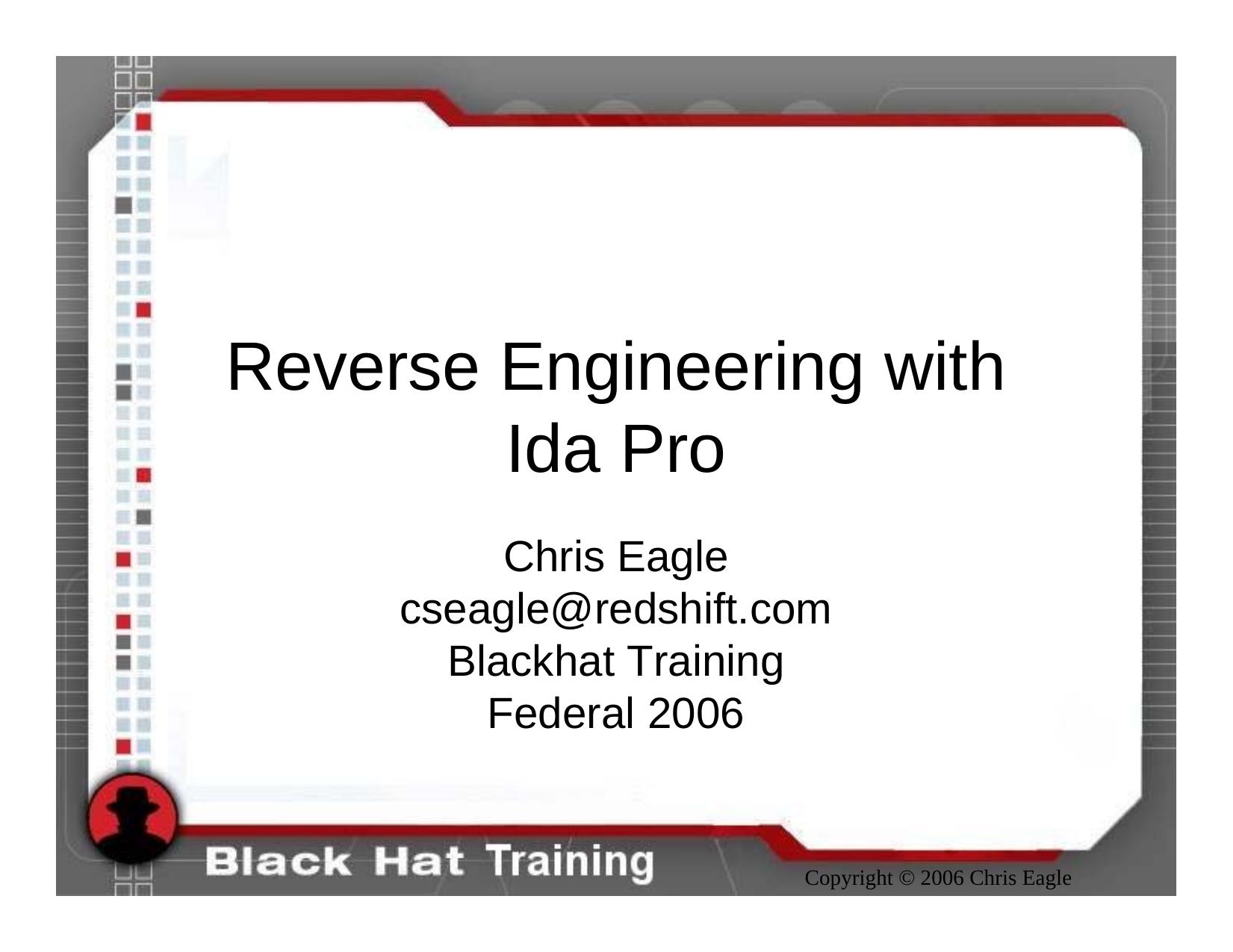 Reverse Engineering with Ida Pro by Chris Eagle