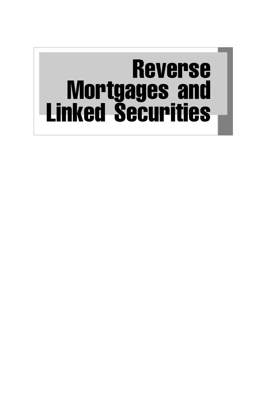 Reverse Mortgages and Linked Securities: The Complete Guide to Risk, Pricing, and Regulation by Unknow